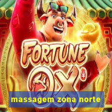 massagem zona norte